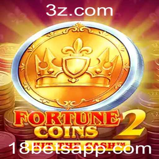Descubra o Mundo Empolgante de FortuneCoins2 e a Emoção do 18 Bet